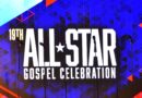 ALL-STAR GOSPEL CELEBRATION KICKED OFF NBA ALL-STAR WEEKEND